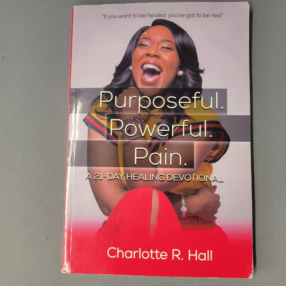 Purposeful Powerful Pain 21-Day Healing Devotional Charlotte Hall 2018 Paperback